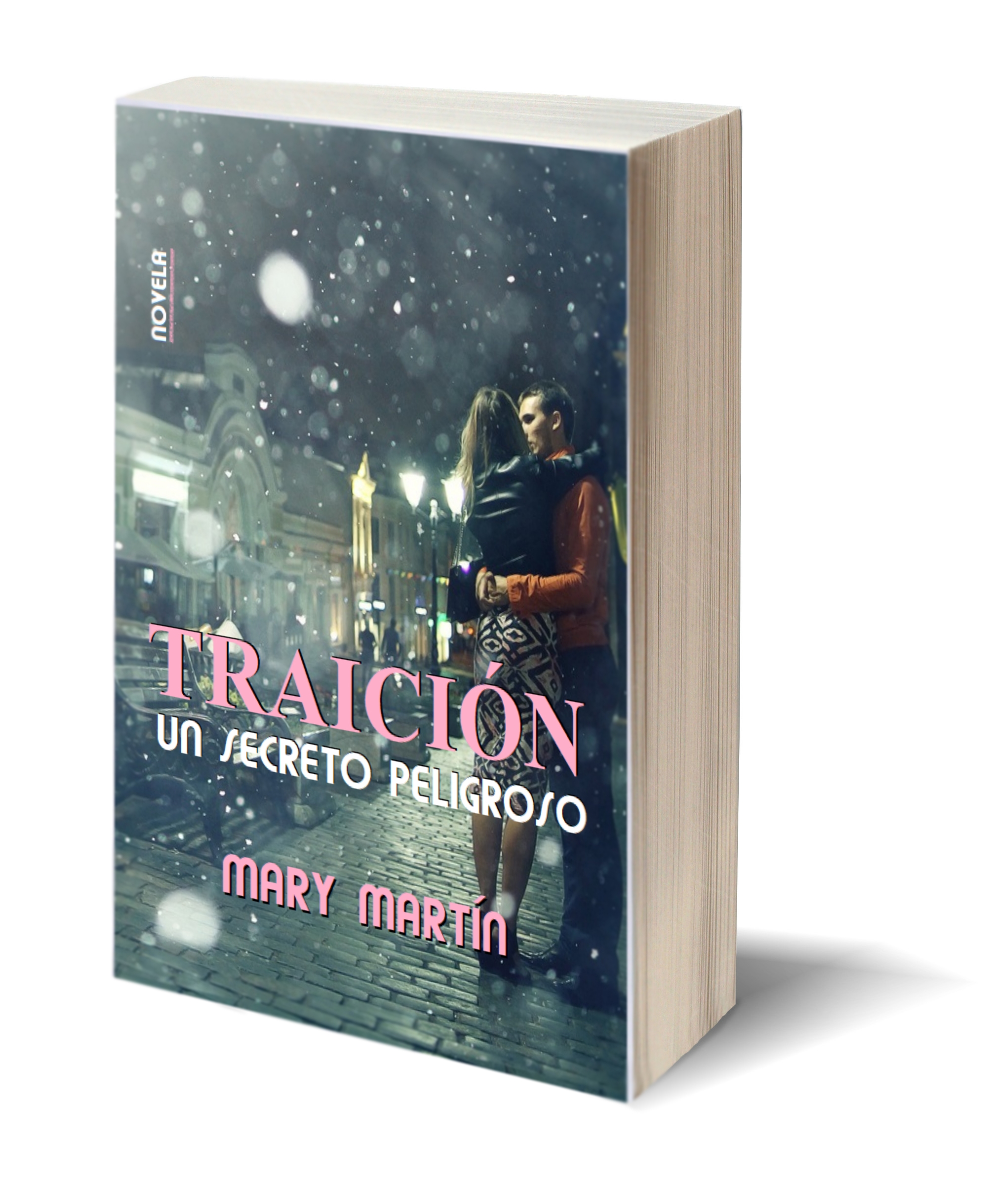 Traición un secreto peligroso  Mis libros, Mary Martín Escritora novela Romántica.